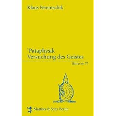 Pataphysik: Versuchung des Geistes