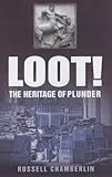 Loot! : the heritage of plunder