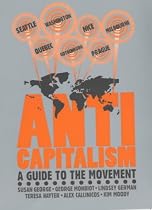 Anti-Capitalism: A Guide To The Movement (Revolutionary Portraits)
