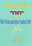 Electronic Trading "TNT" IV Tips Tricks and Other Trading Stuff