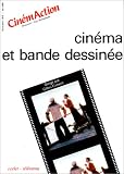 Revue Cinémaction  / Cinéma et bande dessinée