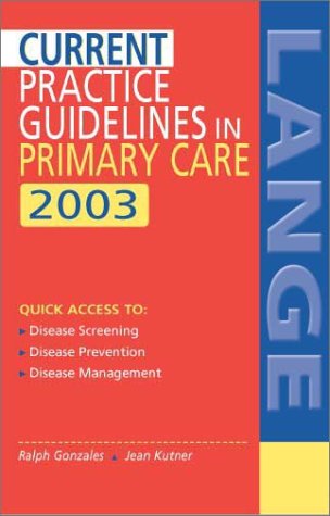 CURRENT Practice Guidelines in Primary Care 2003