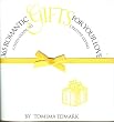 365 Romantic Gifts for Your Love: A Daily Guide to Creative Giving