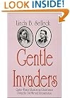 Gentle Invaders: Quaker Women Educators and Racial Issues During the Civil War and Reconstruction