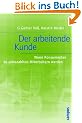 Der arbeitende Kunde: Wenn Konsumenten zu unbezahlten Mitarbeitern werden