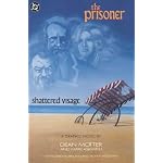 Prisoner, The: Shattered Visage book cover