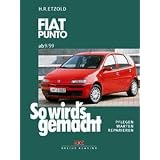 So wird's gemacht. Pflegen - warten - reparieren: Fiat Punto 9/99-1/06: So wird's gemacht, Band 125: BD 125von "R�diger Etzold"