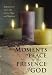Moments
of
Peace
in
the
Presence
of
God:
Reflections
of
God's
Gift
of
Love,Hope
and
Happiness