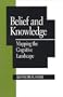 Belief and Knowledge: Mapping the Cognitive Landscape