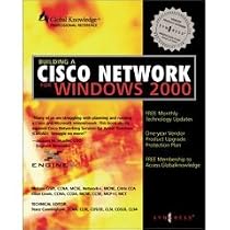 Building CISCO Networks for Windows 2000