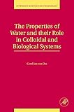 The properties of water and their role in colloidal and biological systems