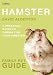 Hamster: A Practical Guide to Caring for Your Hamster (Collins Family Pet Guide)