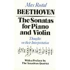 Buy Beethoven: The Sonatas for Piano and Violin: Thoughts on their Interpretation by Max Rostal