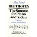 Beethoven: The Sonatas for Piano and Violin: Thoughts on their Interpretation