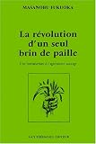 La r�volution d'un seul brin de paille