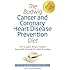 The Budwig Cancer & Coronary Heart Disease Prevention Diet: The Complete Recipes, Updated Research & Protocols for Health & Healing