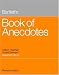 Bartlett's Book of Anecdotes