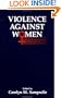 Violence Against Women: Nursing Research, Education, And Practice Issues (A Health Care for Women International Publication)