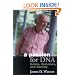 A Passion for DNA: Genes, Genomes, and Society