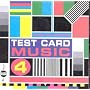 Testcard Music Volume 4