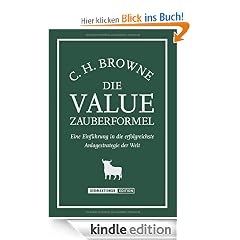 Die Value-Zauberformel. Eine Einf�hrung in die erfolgreichste Anlagestrategie der Welt