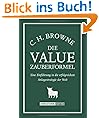 Die Value-Zauberformel. Eine Einf�hrung in die erfolgreichste Anlagestrategie der Welt