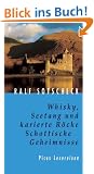 Whisky, Seetang und karierte R�cke: Schottische Geheimnisse
