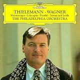 Thielemann - Wagner ~ Meistersinger, Lohengrin, Parsifal, Tristan und Isolde