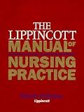The Lippincott Manual of Nursing Practice (6th ed)