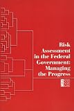 Risk Assessment in the Federal Government