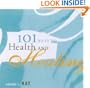 101 Ways to Health and Healing