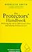 Books : The Protector's Handbook: Reducing the Risk of Child Sexual Abuse and Helping Children Recover (Women's Press Handbook)