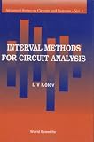 Review World Scientific Pub Co Inc  / Interval Methods for Circuit Analysis (Advanced Series on Circuits and Systems, Vol 1)