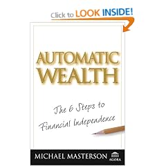 Automatic Wealth: The Six Steps to Financial Independence
