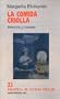 La Comida Criolla: Memoria y Recetas (Spanish Edition)