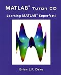 Learn Matlab Fast: The M-Tutor Interactive Tutorial