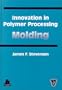 Innovation in Polymer Processing: Molding