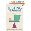 Testing Treatments: Better Research for Better Healthcare