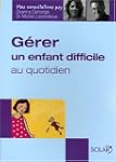 G�rer un enfant difficile au quotidien