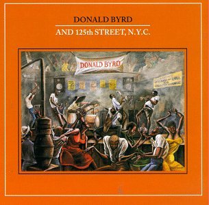 Donald Byrd - And 125th Street, N.Y.C. - Zortam Music