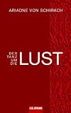 Der Tanz um die Lust - Ariadne von Schirach