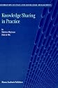 Knowledge Sharing in Practice (Information Science and Knowledge Management)