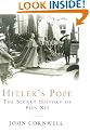 Hitler's Pope: The Secret History of Pius XII