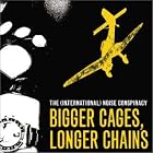 Click here to buy Bigger Cages, Longer Chains by  International Noise Conspiracy .