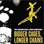Bigger Cages, Longer Chains