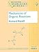 Mechanisms of Organic Reactions (Oxford Chemistry Primers)