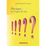 Physique : de l'esprit des loispar Jean-Fran�ois Geneste