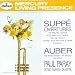 SUPPE / AUBER, Ouvertures c�l�bres : la Cavalerie l�g�re, la Belle Galat�e, Po�te et Paysan, Le Cheval de Bronze, Fra Diavolo...