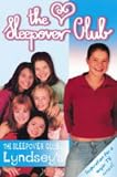 The Sleepover Club (2) - The Sleepover Club at Lyndsey`s: Definitely Not For Boys!