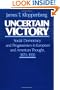 Uncertain Victory: Social Democracy and Progressivism in European and American Thought, 1870-1920